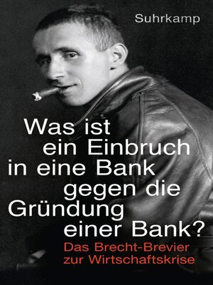 cover image of »Was ist ein Einbruch in eine Bank gegen die Gründung einer Bank?«